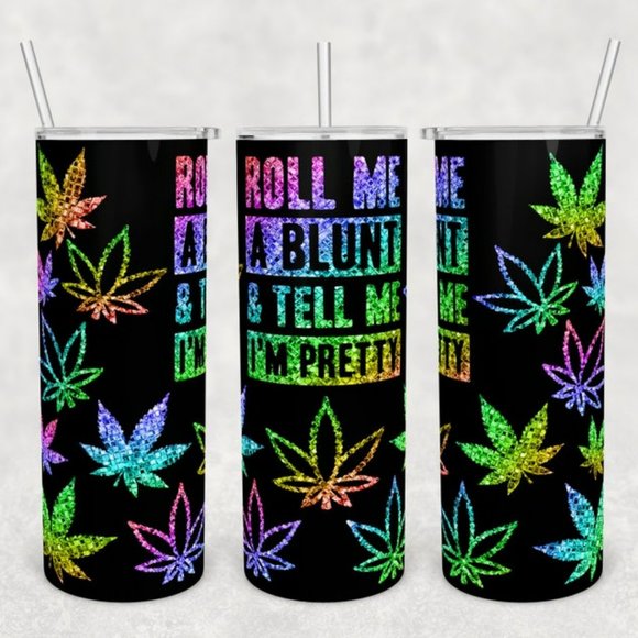 Hand Crafted Other - Roll Me A Blunt 20oz Stainless Steel Straight Skinny Tumbler